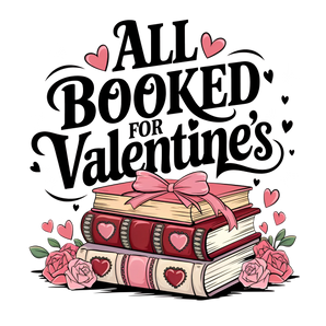 All Booked Valentines Design | Iris DTF