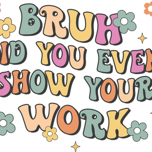 Sarcastic Funny Teacher Day Design | Iris DTF