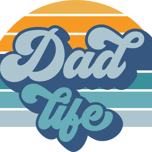 Dad Life Design DTF-Ready to Press (V1) | Iris DTF