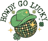 Howdy Go Lucky Patrick's Day Disco Ball Design | Iris DTF