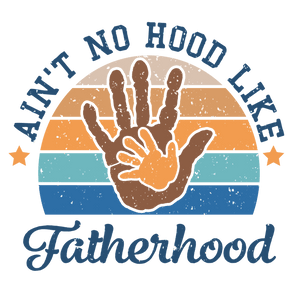 Fatherhood Design - DTF Ready To Press