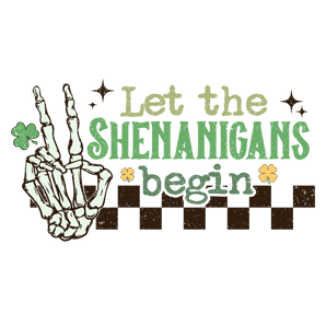 Let the Shenanigans Begin St. Patrick’s | Iris DTF