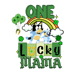 One Lucky Mama Bluey Mother - DTF Ready To Press